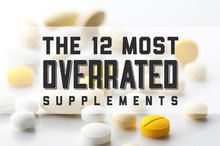 The 12 Most Overrated Supplements