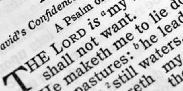 Thinkstock Images/Comstock/Getty Images Psalm 23 is in the Old Testament.