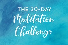 The 30-Day Meditation Challenge