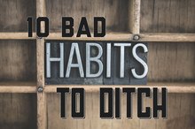 10 Bad Habits to Ditch for a Happier You