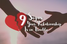 你们的关系陷入困境的9种迹象