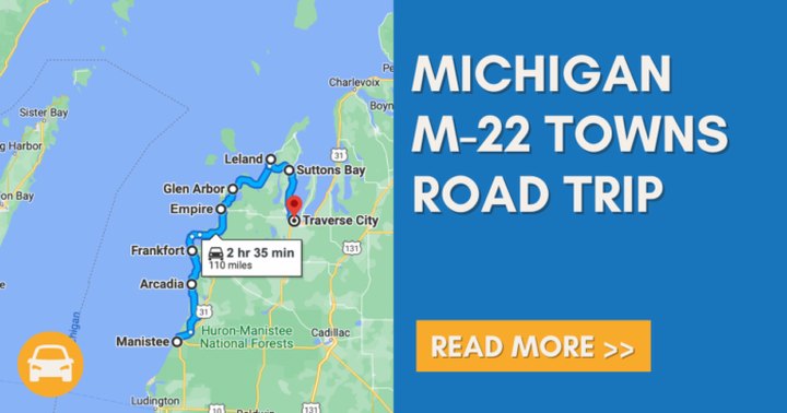 Take This Road Trip To The Most Charming M-22 Towns In Michigan