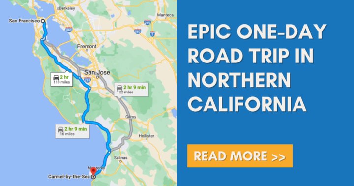 This Epic One-Day Road Trip In Northern California Is Full Of Adventures From Sunrise To Sunset