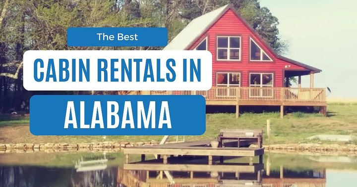 Best Cabins in Alabama: 15 Cozy Rentals for Every Budget