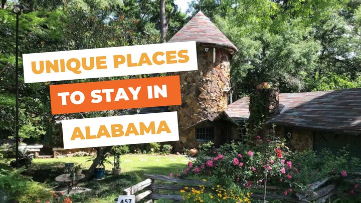You'll Never Want To End Your Stay At These 10 Unique Places In Alabama