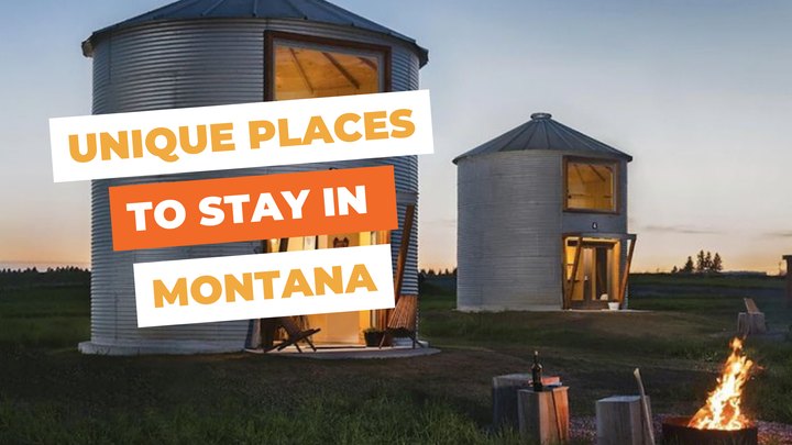 Here Are The 10 Most Unique Places to Stay in Montana