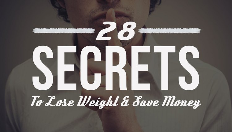 28 Eating Secrets to Help You Lose Weight (and Save Money Too!)