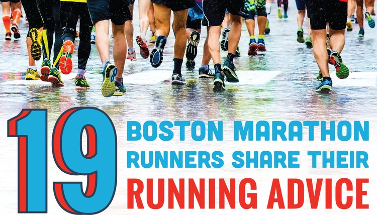 19 Boston Marathon Runners Share Their Running Advice