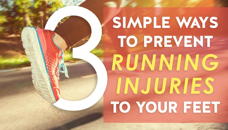 3 Simple Ways to Prevent Running Injuries to Your Feet - SportsRec