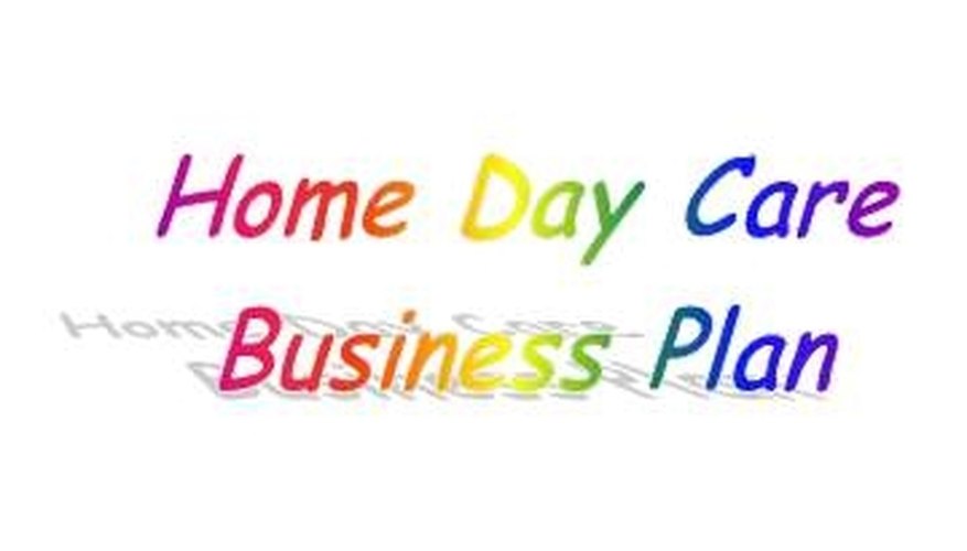 Developing a home day care business plan.